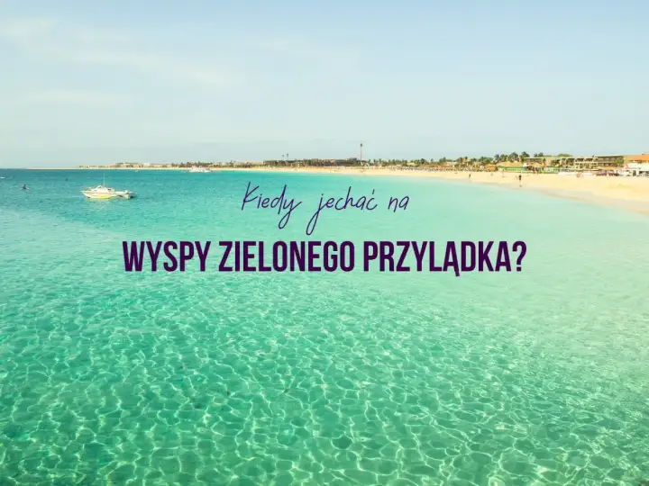 Pogoda na Wyspach Zielonego Przylądka w listopadzie - gdzie jechać?
